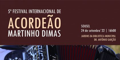 5.º FESTIVAL INTERNACIONAL DE ACORDEÃO Martinho Dimas