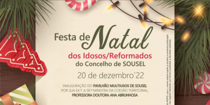 (Português) FESTA DE NATAL dos Idosos e Reformados do Concelho e INAUGURAÇÃO DO PAVILHÃO MULTIUSOS DE SOUSEL