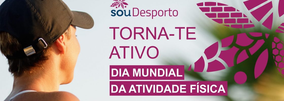 (Português) Iniciativa “Dia Mundial da Atividade Física”