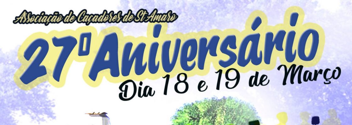 27º Aniversário da Associação de Caçadores de Santo Amaro