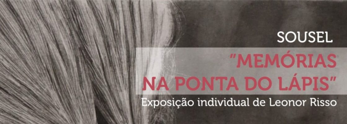 Exposição “Memórias na Ponta do Lápis”